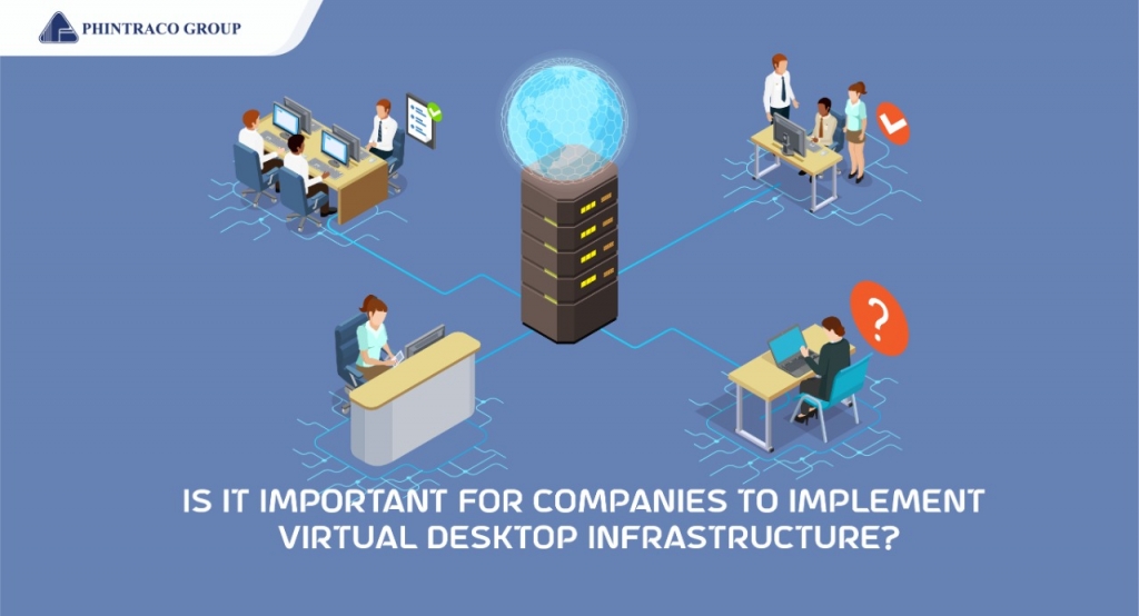 Perlukah Perusahaan Menerapkan Virtual Desktop Infrastructure?