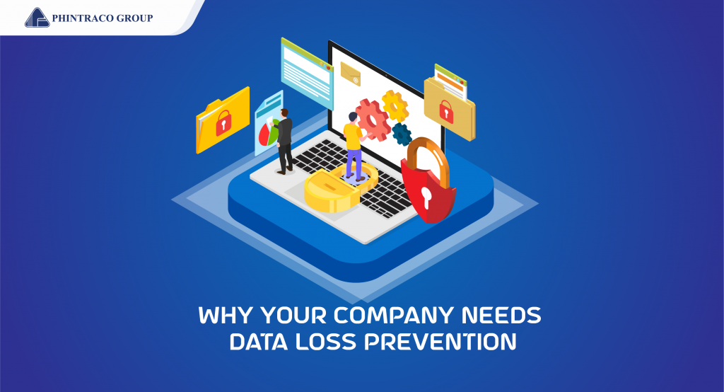 Alasan Perusahaan Anda Membutuhkan Data Loss Prevention