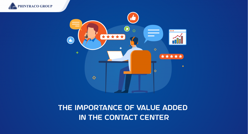 The Importance of Value Added in the Contact Center
