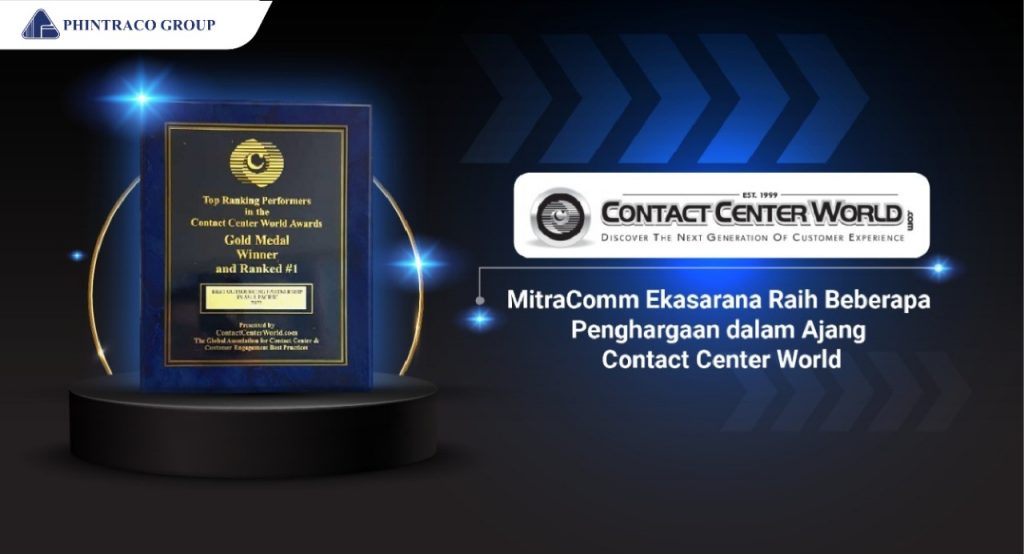 MitraComm Ekasarana Receives Multiple Awards at the Contact Center World Event