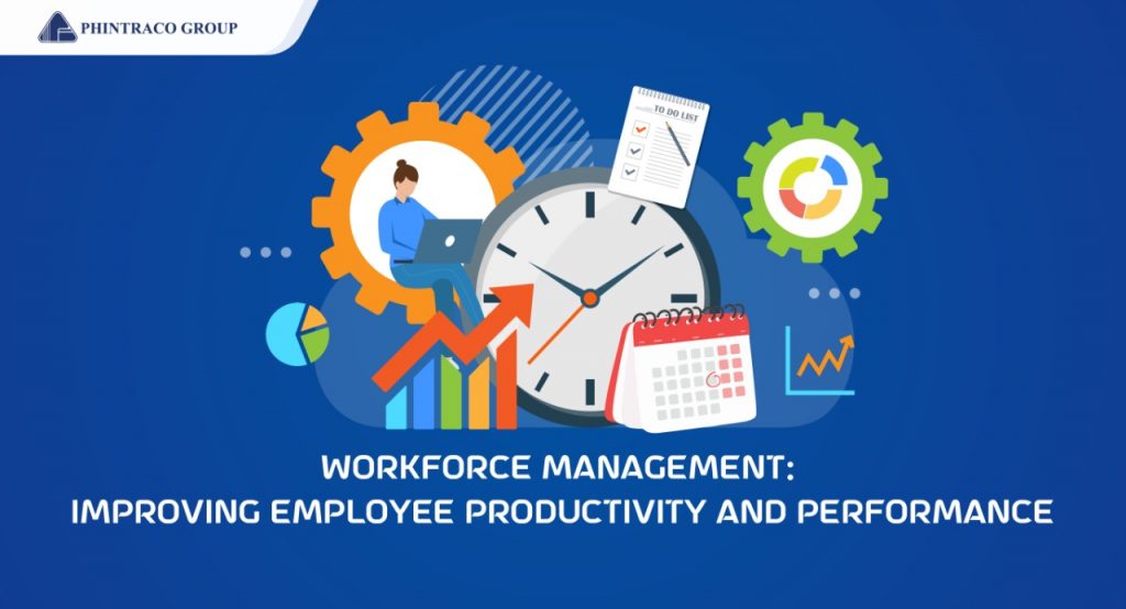 Workforce Management: Meningkatkan Produktivitas dan Kualitas Kinerja Karyawan