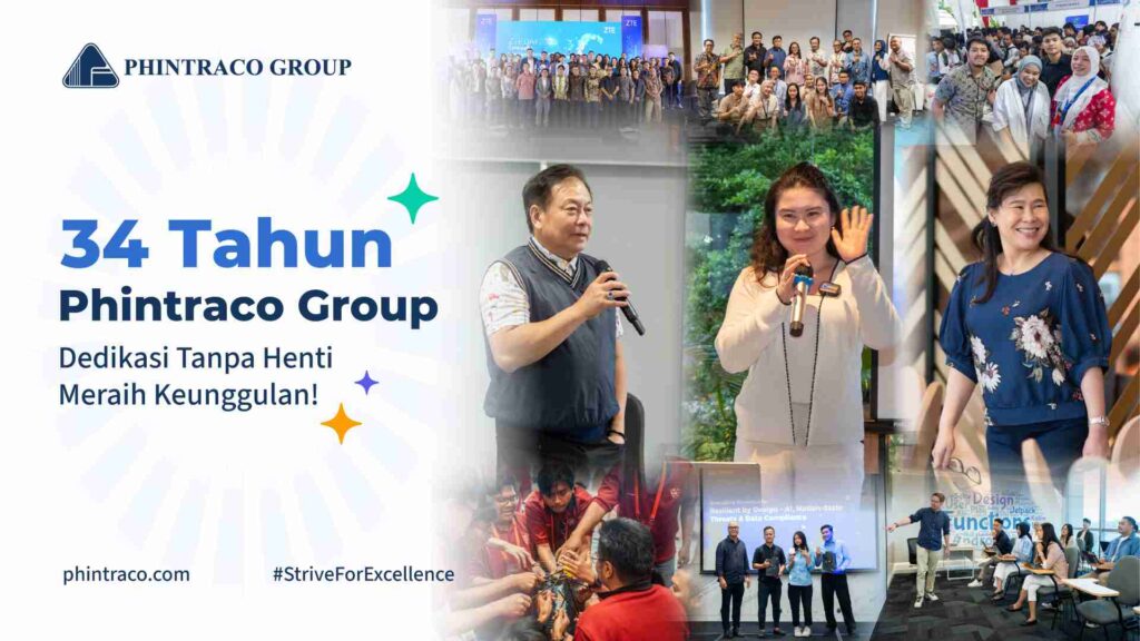 34 Tahun Phintraco Group: Melaju Menuju Keunggulan dengan Semangat “Strive for Excellence”