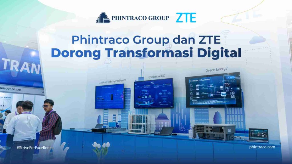 Phintraco Group Dukung ZTE Dorong Transformasi Digital di DTI-CX 2025