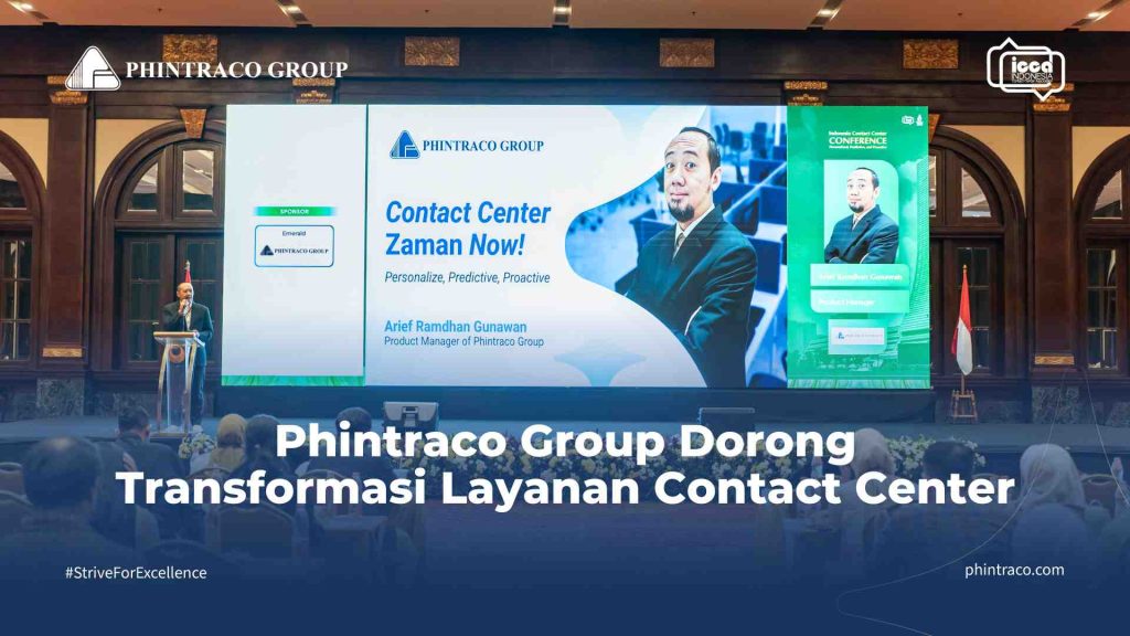 Phintraco Group Dorong Transformasi Layanan Contact Center Menuju Era Personalized, Predictive, and Proactive