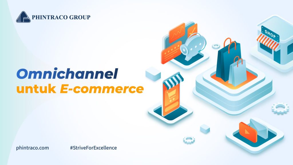 Omnichannel Untuk E-commerce: Layanan Pelanggan yang Efisien